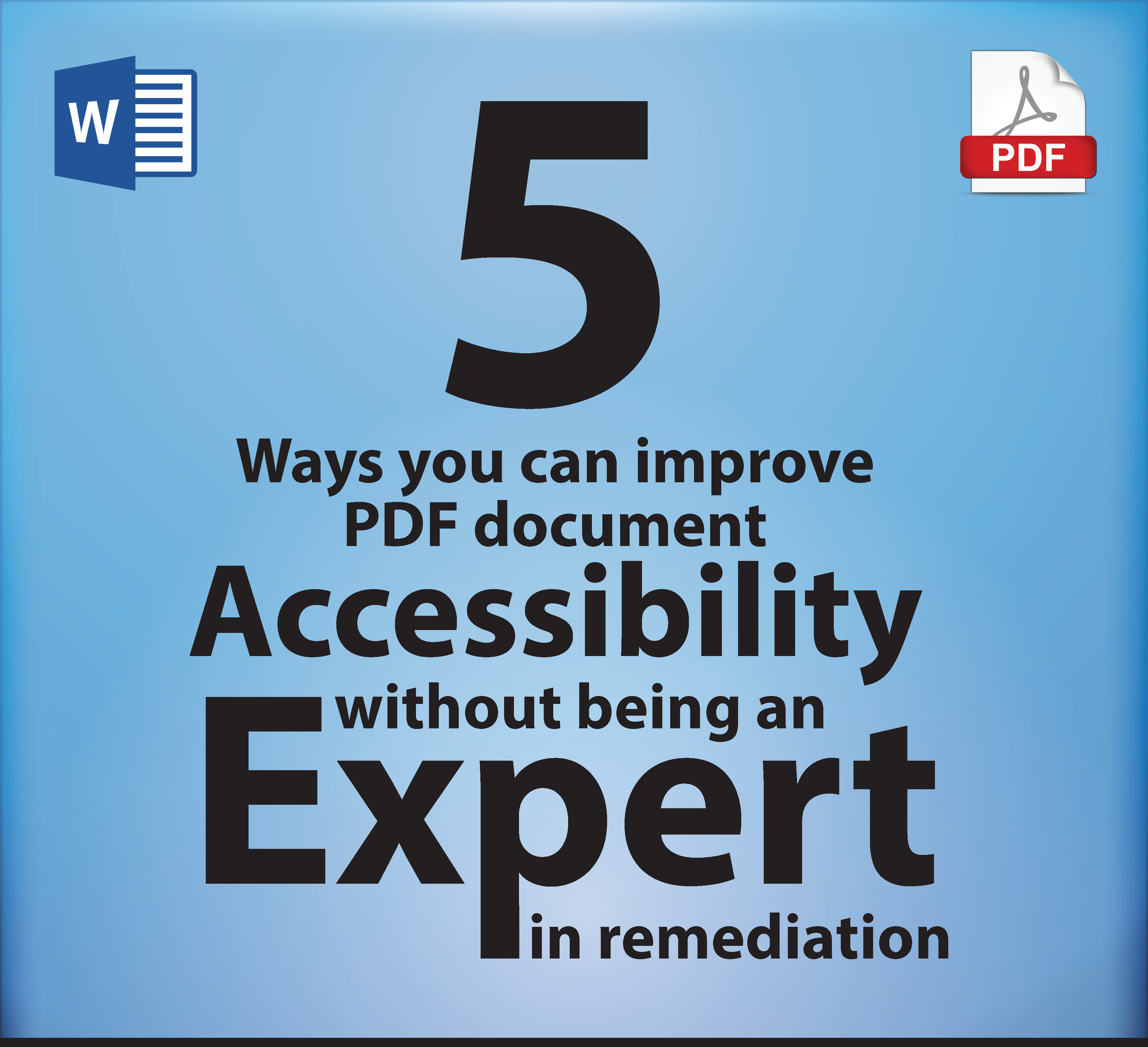 top5-accessibility-tips_Page_1 5 ways you can improve PDF document accessibility without being an expert in remediation.